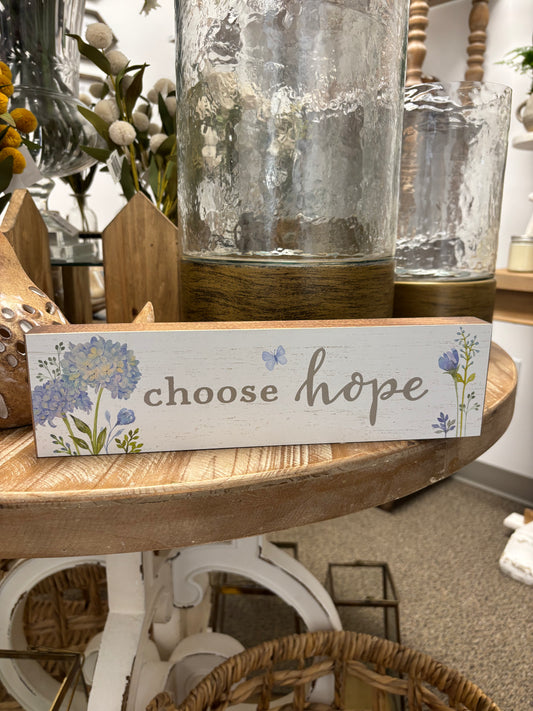CHOOSE HOPE sign