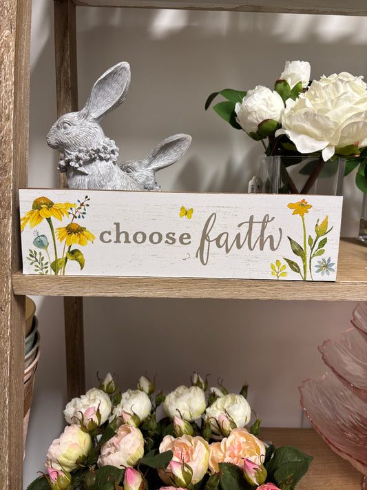 Choose FAITH sign